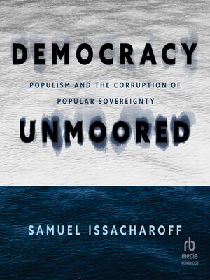 cover image of Democracy Unmoored